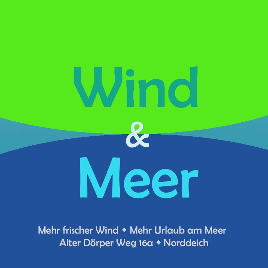 Wind Und Meer - Traumhaft An Der Nordsee Norddeich  Ngoại thất bức ảnh